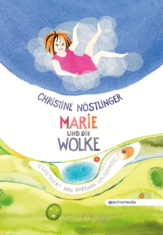 Marie und die Wolke; Chrstine Nöstlingerm Barbara Waldschütz