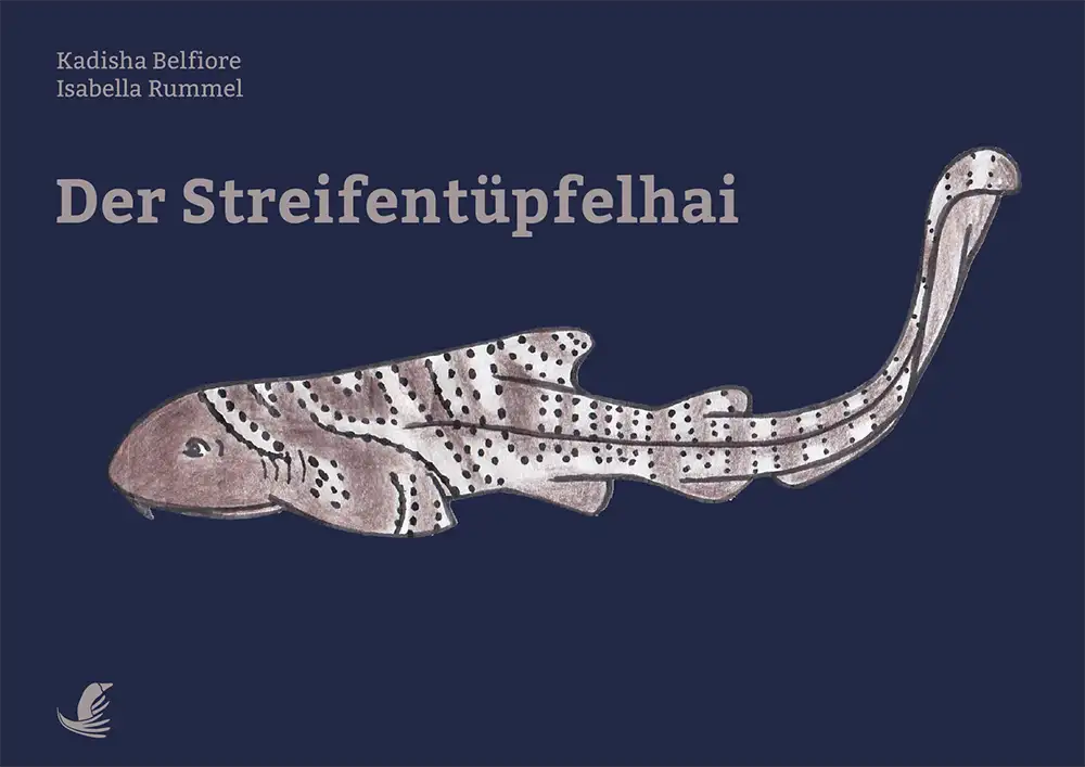 Der Streifentüpfelhai, Kadisha Belfiore, Isabella Rummel 