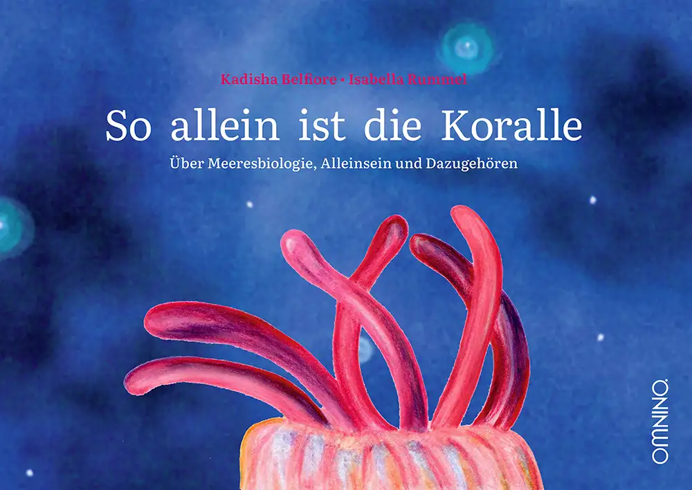 So allein ist die Koralle, Kadisha Belfiore, Isabella Rummel